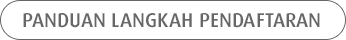 Panduan Langkah Pendaftaran