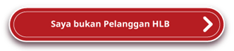 Saya bukan pelanggan HLB