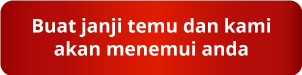 Buat janji temu dan kami akan menemui anda